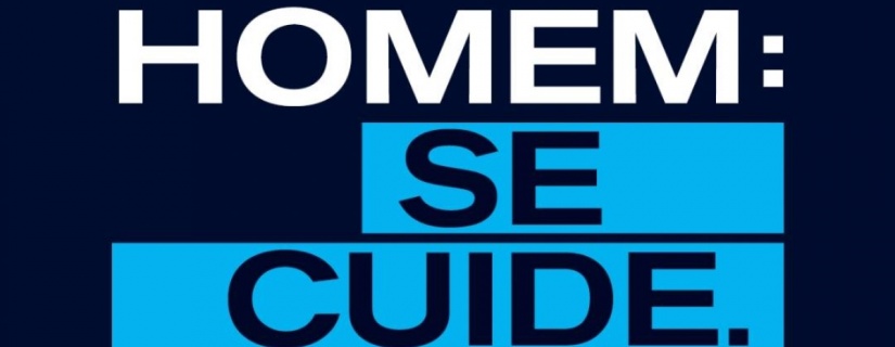 Com o tema “Seja Homem. Se Cuide”, Novembro Azul 2020 destaca importância da prevenção e diagnóstico precoce do câncer de próstata